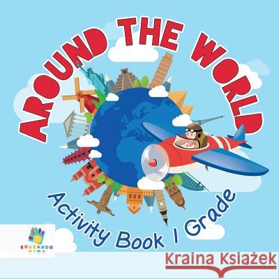 Around the World Activity Book 1 Grade Educando Kids 9781645217619 Educando Kids