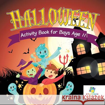 Halloween Activity Book for Boys Age 11 Educando Kids 9781645217701 Educando Kids