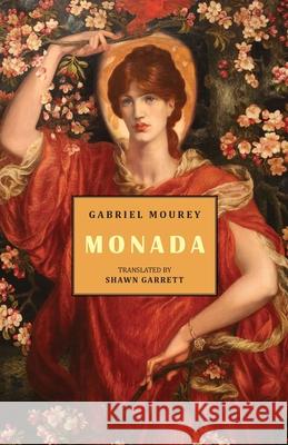Monada Gabriel Mourey Shawn Garrett Brendan Connell 9781645250609 Snuggly Books