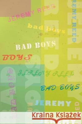 Bad Boys Jeremy Reed 9781645250739