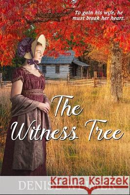 The Witness Tree Weimer, Denise 9781645260622 Smitten Historical Romance