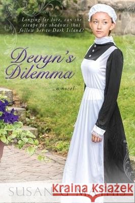 Devyn's Dilemma Susan Mathis 9781645262732 Heritage Beacon Fiction