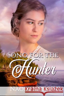 Song for the Hunter Naomi Musch 9781645263388