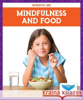 Mindfulness and Food Amber, Mlis Bullis 9781645271666 Blue Owl Books