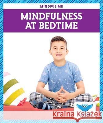 Mindfulness at Bedtime Amber, Mlis Bullis 9781645271697 Blue Owl Books