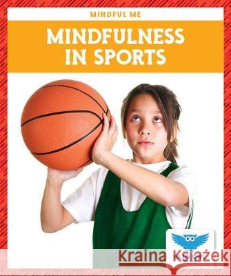 Mindfulness in Sports Amber, Mlis Bullis 9781645271789 Blue Owl Books