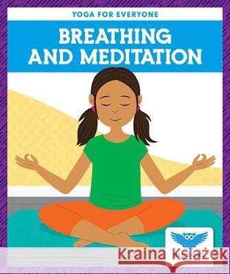 Breathing and Meditation Laura, Ryt Villano 9781645272236 Blue Owl Books