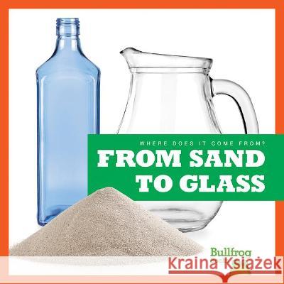 From Sand to Glass Avery Toolen 9781645279792