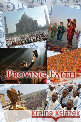 Proving Faith George Vaughan Bower 9781645306856