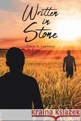 Written in Stone Adam a. Lawrence 9781645315452