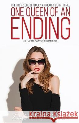 One Queen of an Ending Zachary Ryan 9781645331865 Kingston Publishing Company