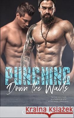 Punching Down the Walls Caleb Pine 9781645332770 Kingston Publishing Company