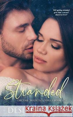 Stranded Desiree Scott 9781645332978 Kingston Publishing Company