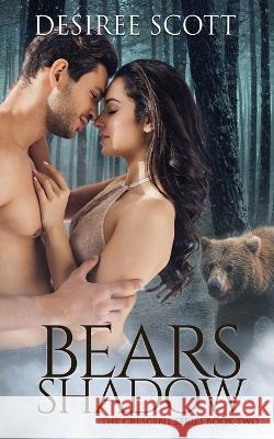 Bears Shadow Desiree Scott   9781645334385 Kingston Publishing Company