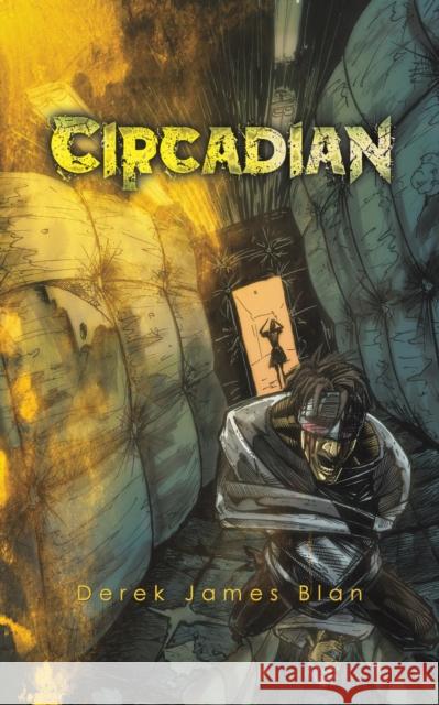 Circadian Derek James Blan 9781645361220 Austin Macauley