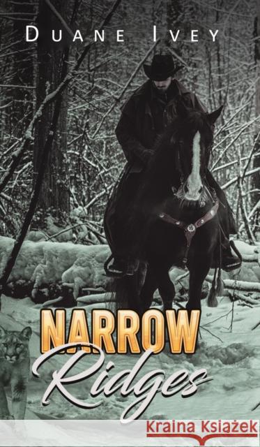 Narrow Ridges Duane Ivey 9781645369127