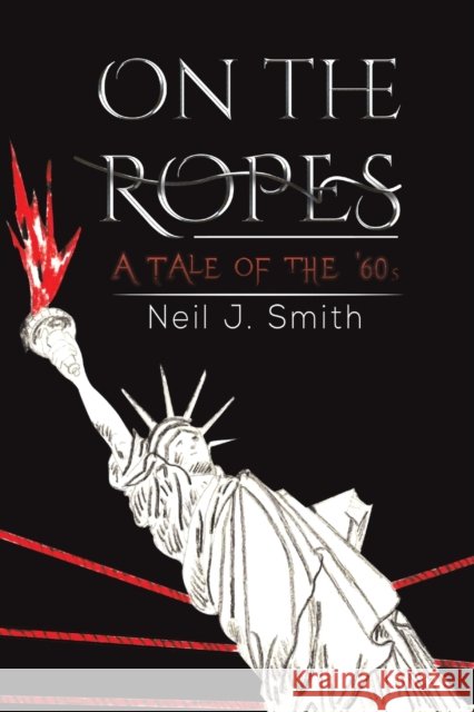 On the Ropes Neil J. Smith 9781645369431