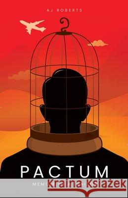 Pactum: Memoir of a Traitor Aj Roberts 9781645380504 Orange Hat Publishing