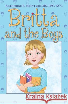 Britta and the Boys Katherine McIntyre Dan Romens 9781645381464 Orange Hat Publishing