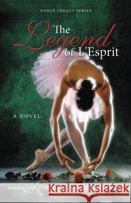 The Legend of L'Esprit Doris Greenberg, Pandré Shandley 9781645382966 Ten16 Press