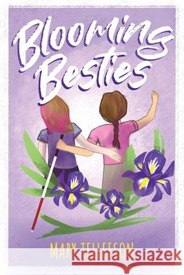 Blooming Besties Mary Tellefson 9781645383222 Orange Hat Publishing