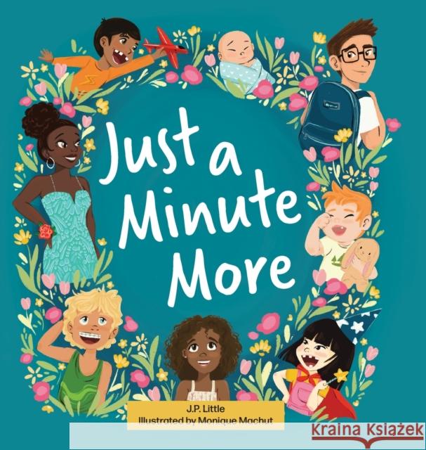 Just a Minute More J P Little, Monique Machut 9781645383406 Orange Hat Publishing