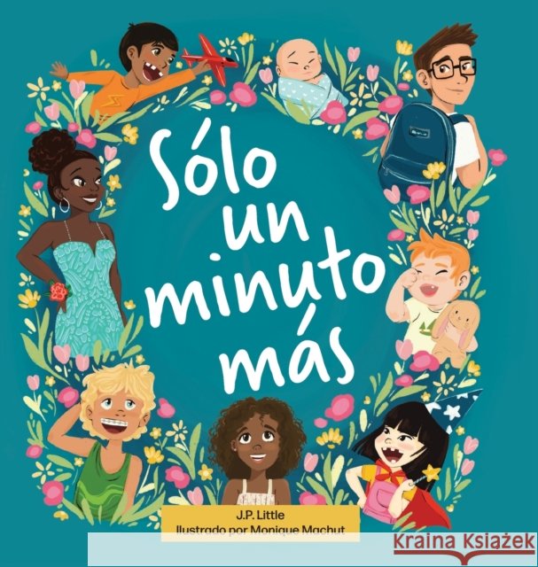 Sólo un minuto más J P Little, Monique Machut 9781645383437 Orange Hat Publishing