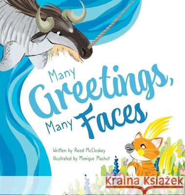 Many Greetings, Many Faces Reed McCloskey Monique Machut 9781645384069 Orange Hat Publishing