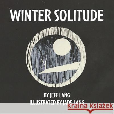 Winter Solitude Jeff Lang, Jade Lang 9781645384373