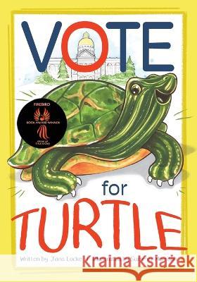 Vote for Turtle Jana Locke Summer Morrison  9781645385424 Orange Hat Publishing