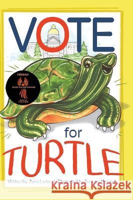 Vote for Turtle Jana Locke Summer Morrison  9781645385431 Orange Hat Publishing