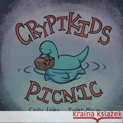 CryptKids Picnic Cody Jaey Tyler Johnson 9781645386018 Orange Hat Publishing