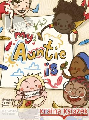 My Auntie Is Hannah Brown Birdie Rook 9781645386025