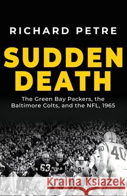 Sudden Death Richard Petre 9781645386162