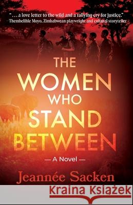 The Women Who Stand Between Jeann?e Sacken 9781645386216 Ten16 Press
