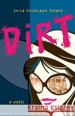 Dirt Erica Friedlan 9781645386421 Ten16 Press