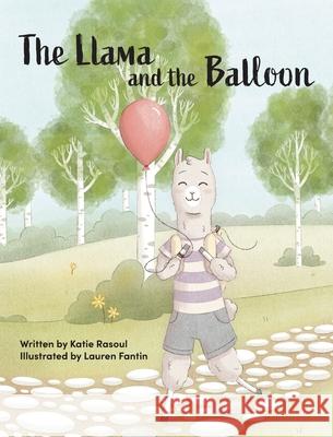 Llama and the Red Balloon Katie Rasoul 9781645387718 Orange Hat Publishing