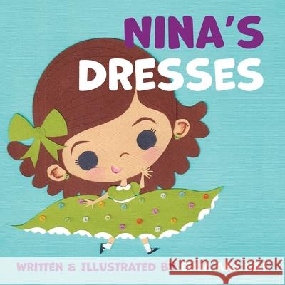 Nina's Dresses Ellia Ana Hill Ellia Ana Hill 9781645388074 Orange Hat Publishing