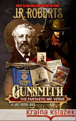 The Fantastic Mr. Verne J. R. Roberts 9781645400660 Speaking Volumes