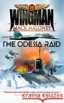 The Odessa Raid Mack Maloney 9781645401018