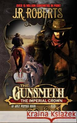 The Imperial Crown J. R. Roberts 9781645402398 Speaking Volumes