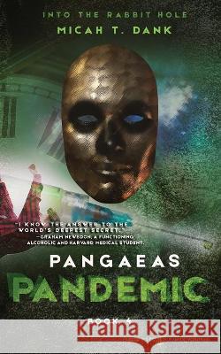 Pangaeas Pandemic Micah T. Dank 9781645403784 Speaking Volumes