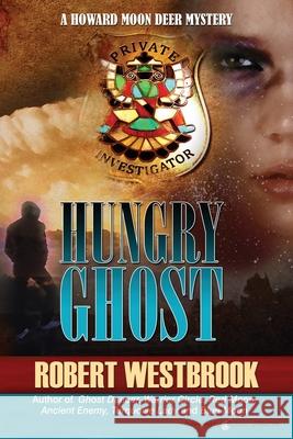 Hungry Ghost Robert Westbrook 9781645404118 Speaking Volumes