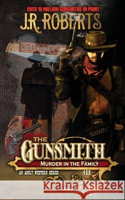 Murder in the Family J. R. Roberts 9781645404330 Speaking Volumes