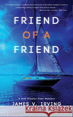 Friend of a Friend James V. Irving 9781645404859