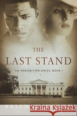 The Last Stand Brien a Roche   9781645407560 Speaking Volumes LLC