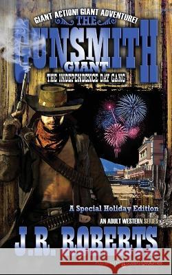 The Independence Day Gang J R Roberts 9781645407706 Speaking Volumes