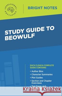 Study Guide to Beowulf Intelligent Education 9781645420361 Influence Publishers