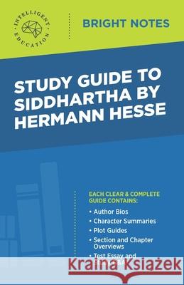 Study Guide to Siddhartha by Hermann Hesse Intelligent Education 9781645422167 Dexterity