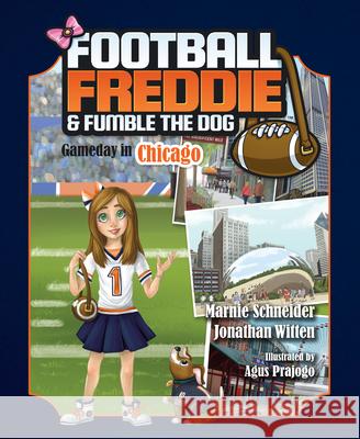 Football Freddie and Fomble the Dog: Gameday in Chicago Marnie Schneider 9781645430124 Mascot Books